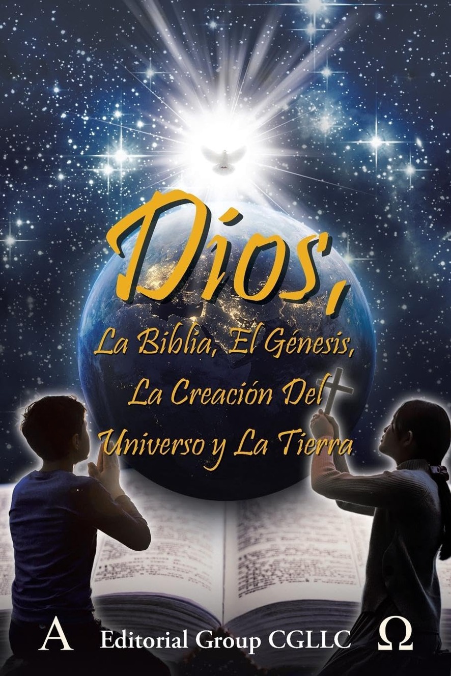 Dios, la Biblia, el Génesis